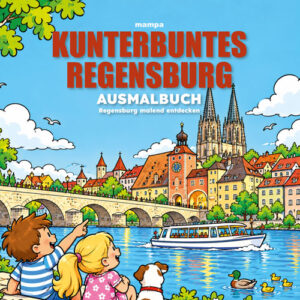 Kunterbuntes Regensburg. Das Ausmalbuch